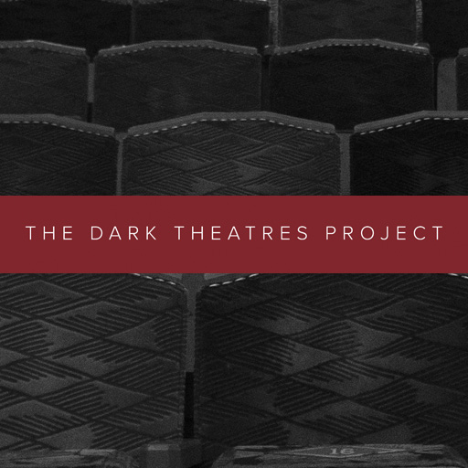 The Dark Theatres Project